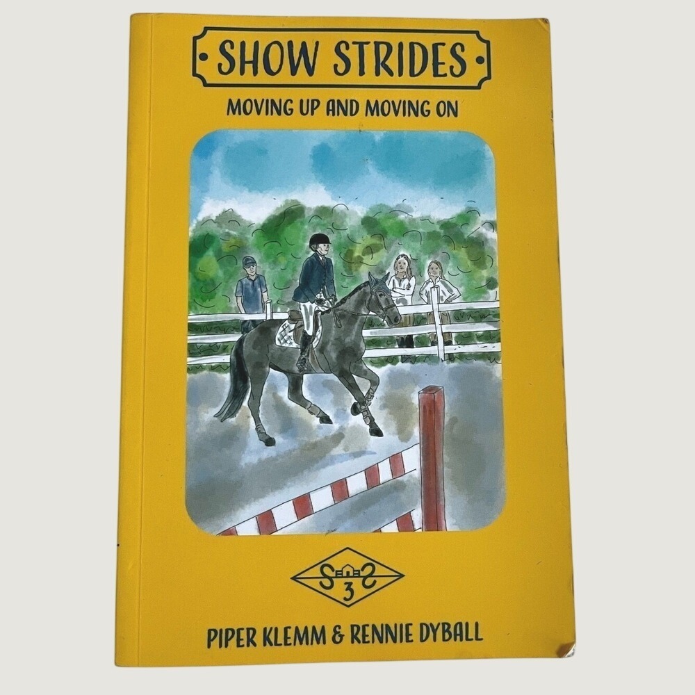 Show Strides Moving Up and Moving On Book 3 Horse Paperback Equestrian Fiction